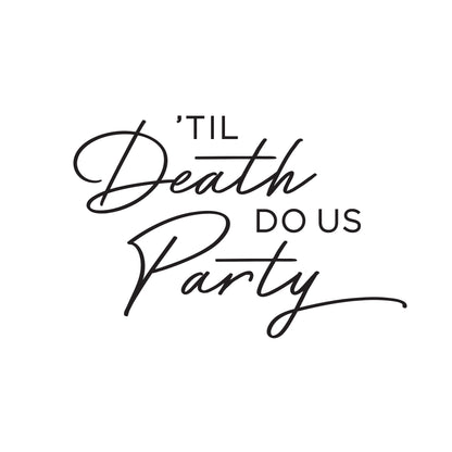 TIL DEATH DO US PARTY NEON SIGN