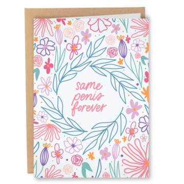 SAME PENIS FOREVER CARD